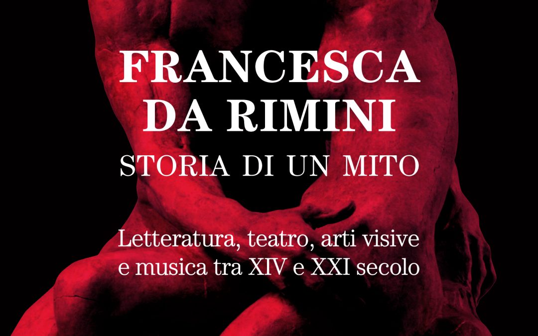 FRANCESCA DA RIMINI – Storia di un mito