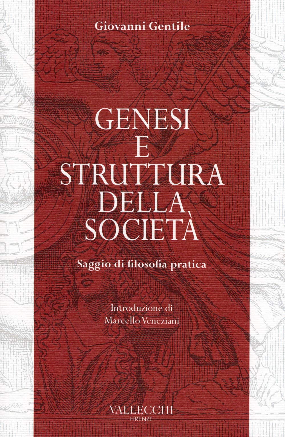 GENESI E STRUTTURA DELLA SOCIETÀ – Saggio di filosofia pratica