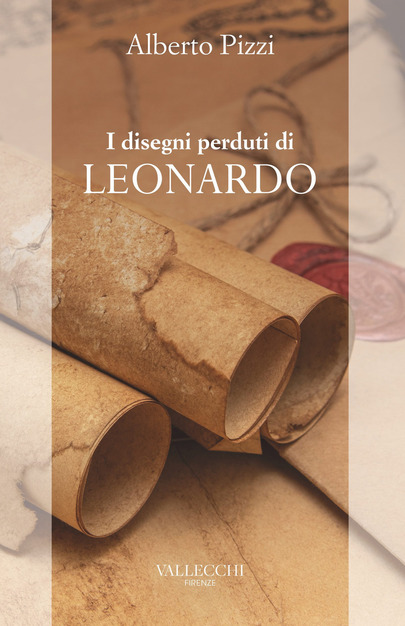 I DISEGNI PERDUTI DI LEONARDO