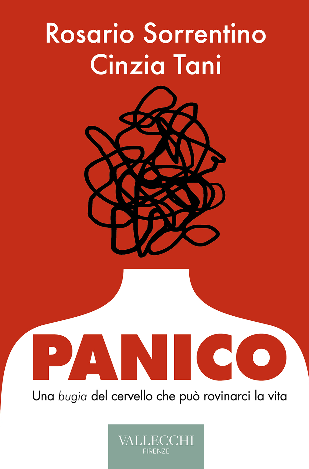PANICO – Una “bugia” del cervello che può rovinarci la vita