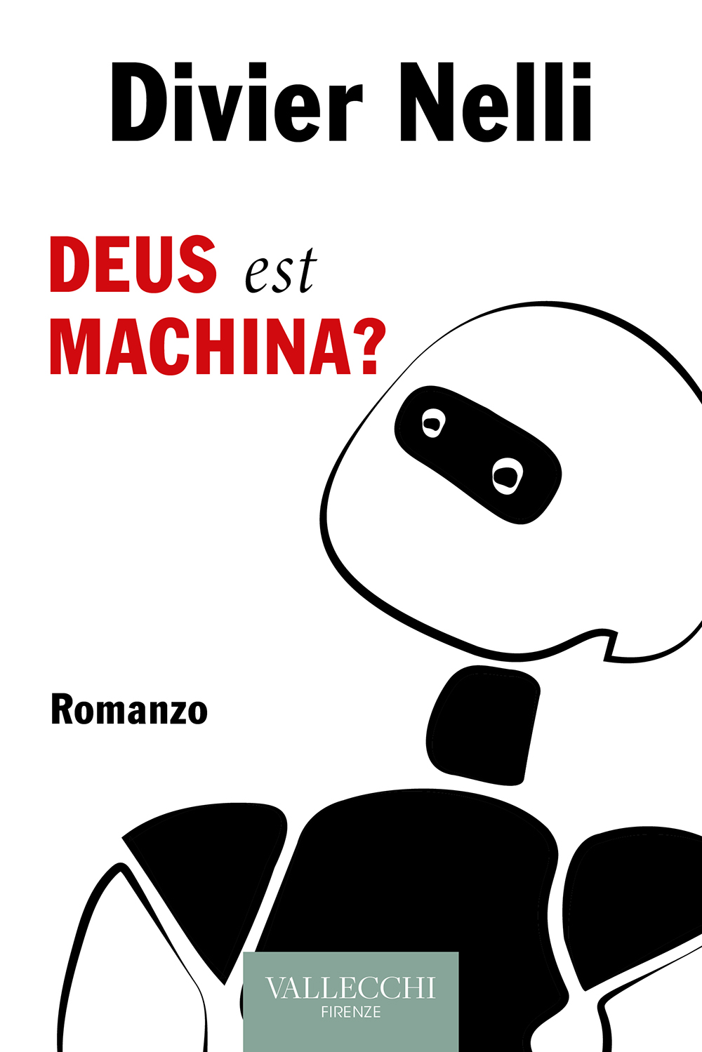 DEUS EST MACHINA?