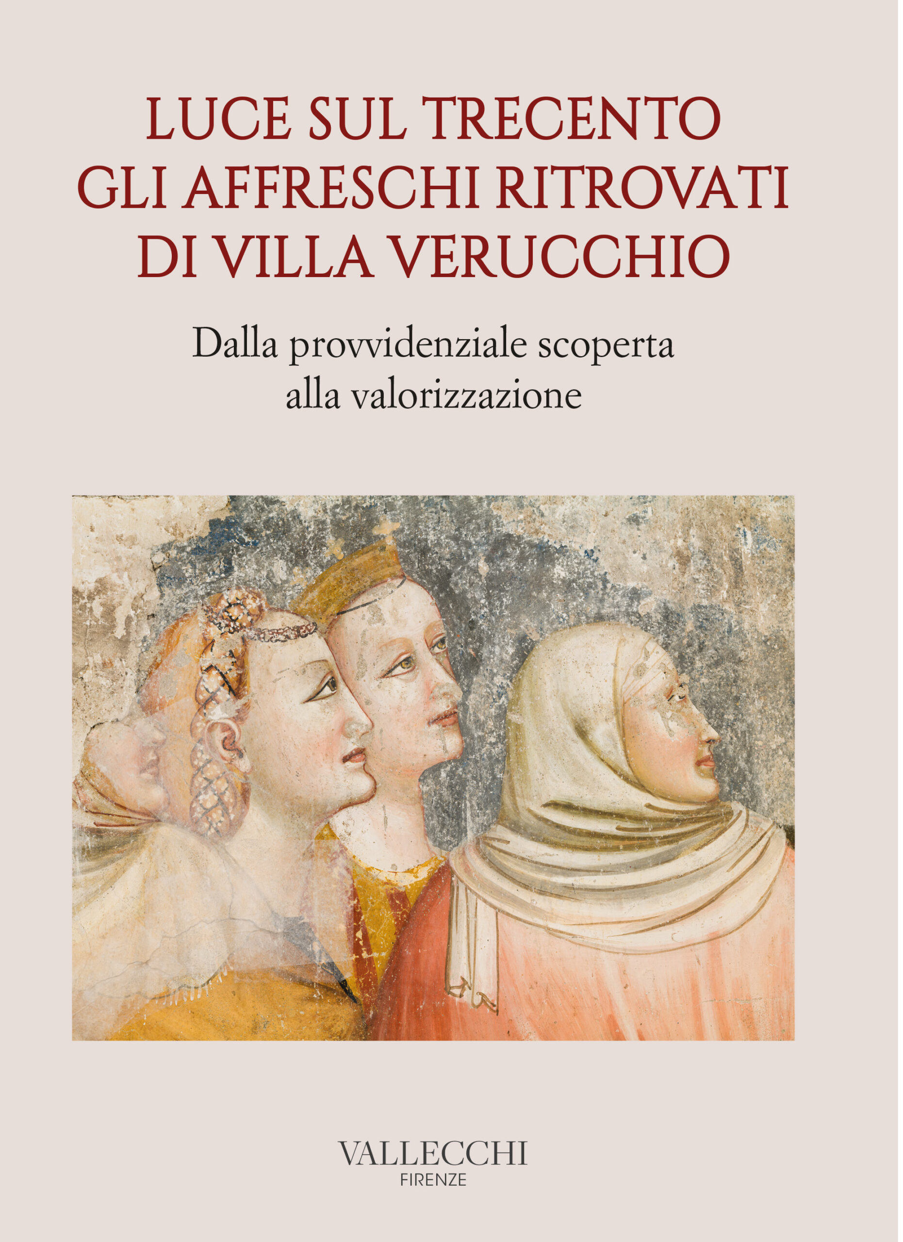 LUCE SUL TRECENTO, GLI AFFRESCHI RITROVATI DI VILLA VERUCCHIO